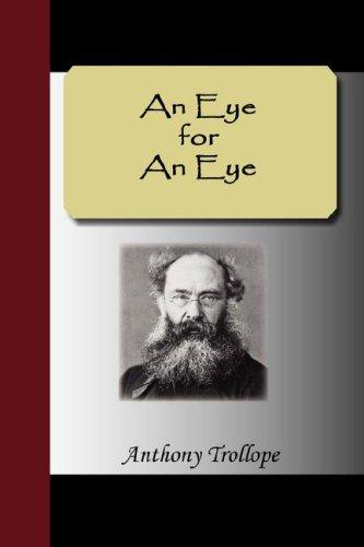 Anthony Trollope: An Eye for An Eye (Paperback, 2007, NuVision Publications)