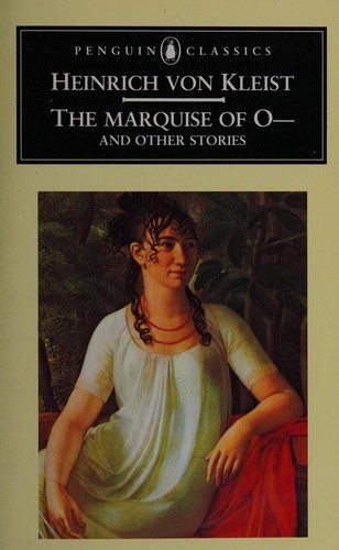 Heinrich von Kleist: The Marquise of O-- (1985, Penguin Books)