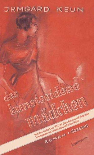 Irmgard Keun: Das kunstseidene Mädchen (German language, 2005, Claassen)