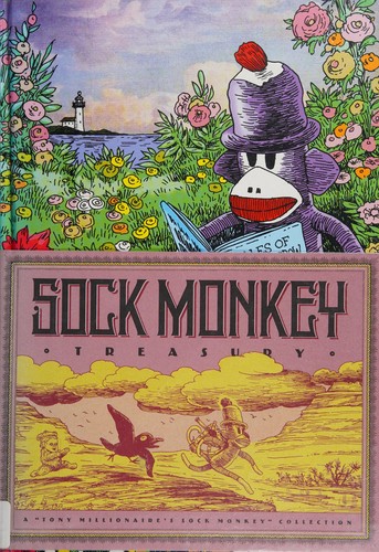 Tony Millionaire: Sock Monkey Treasury (2014, Norton & Company, Incorporated, W. W.)