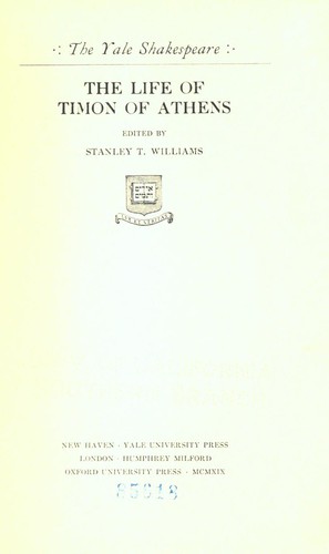 William Shakespeare: The life of Timon of Athens (1919, Yale University Press, [etc., etc.])