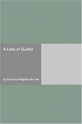Frances Hodgson Burnett: A Lady of Quality (Paperback, 2006, Hard Press)