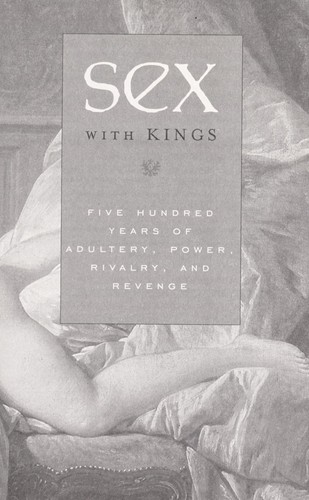 Eleanor Herman: Sex with kings (Paperback, 2005, Perennial)