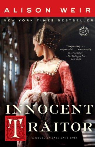 Alison Weir: Innocent Traitor (Paperback, 2007, Ballantine Books)