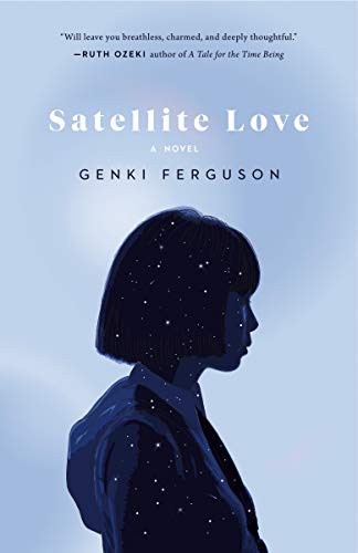 Satellite Love (Paperback, 2021, McClelland & Stewart)