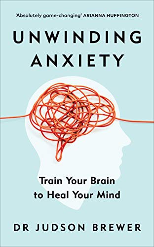 Unwinding Anxiety (Paperback)