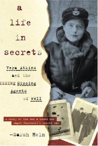 Sarah Helm: A Life in Secrets (Hardcover, 2006, Nan A. Talese)