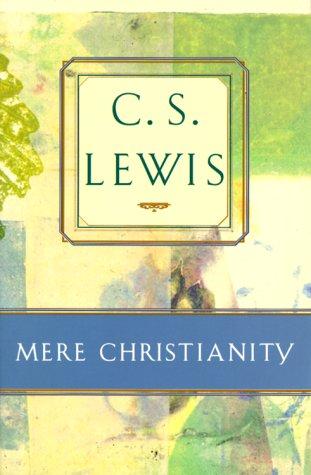 C. S. Lewis: Mere Christianity (Paperback, 2000, Broadman & Holman Pub)