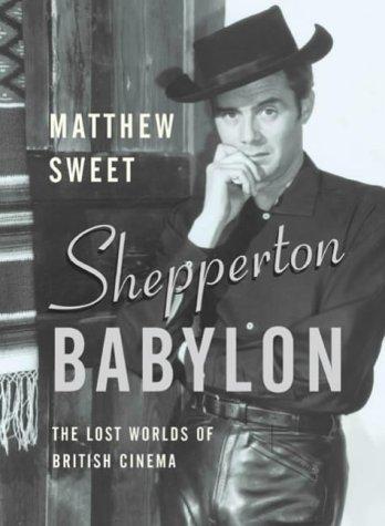 Matthew Sweet: Shepperton Babylon (2005, Faber and Faber)