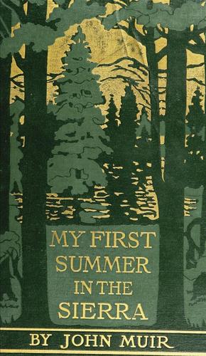 John Muir: My first summer in the Sierra (1911, Houghton Mifflin company)