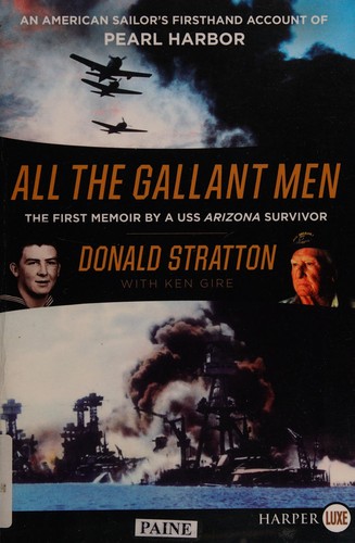 Donald Stratton, Ken Gire: All the Gallant Men (2016, HarperCollins Publishers)