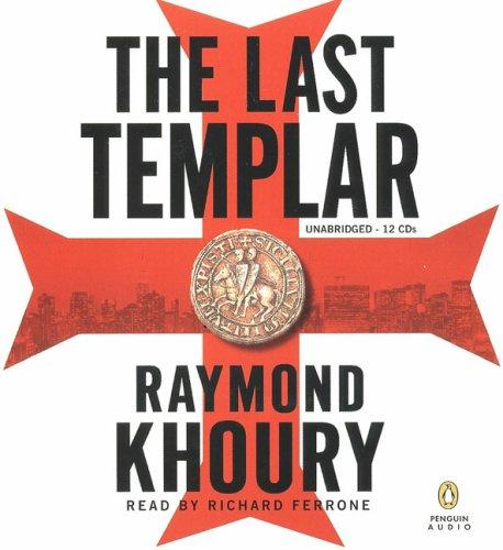 Raymond Khoury: The Last Templar (2006, Penguin Audio)