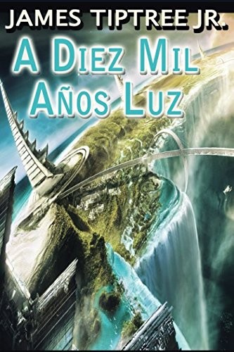 A Diez Mil Años Luz (Paperback, Spanish language, 2009, Grupo Ajec)