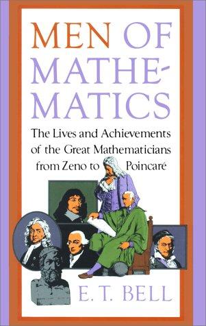 Eric Temple Bell: Men of mathematics (1986, Simon & Schuster)