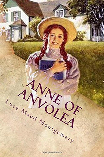 Anne of Anvolea (Paperback, 2016, Createspace Independent Publishing Platform, CreateSpace Independent Publishing Platform)