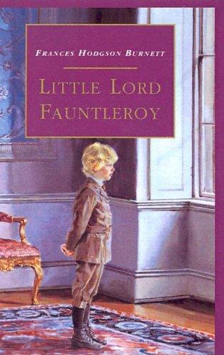 Frances Hodgson Burnett: Little Lord Fauntleroy (Hardcover, 1999, Tandem Library)