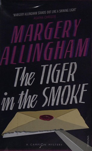 Margery Allingham: Tiger in the Smoke (2015, Penguin Random House)