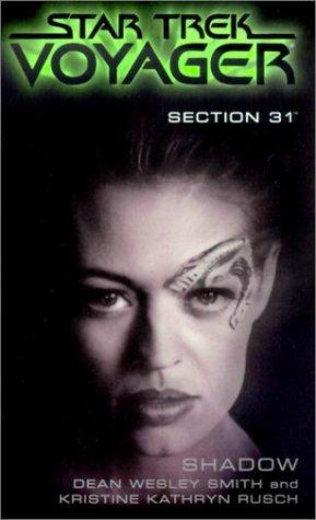 Dean Wesley Smith, Kristine Kathryn Rusch: Section 31 (Paperback, 2001, Star Trek)