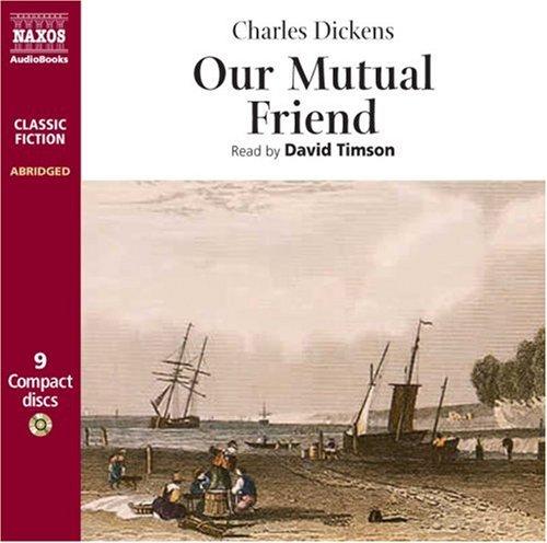 Nancy Holder: Our Mutual Friend (AudiobookFormat, 2008, Naxos AudioBooks)