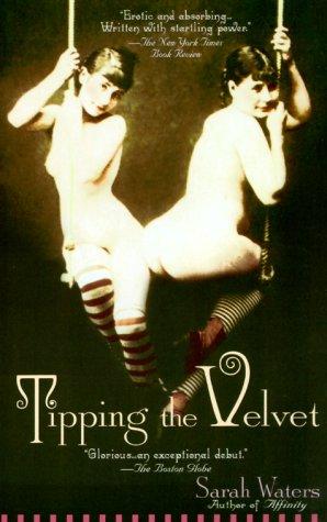 Tipping the Velvet (Paperback, 2000, Riverhead Trade)