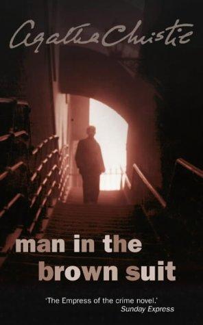 Agatha Christie: The Man in the Brown Suit (Agatha Christie Collection) (2002, HarperCollins Publishers Ltd)