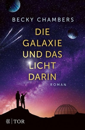 Die Galaxie und das Licht darin (Paperback, German language, 2022, Fischer TOR)
