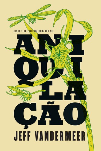 Aniquilação (Paperback, Portuguese language, 2014, Intrínseca)