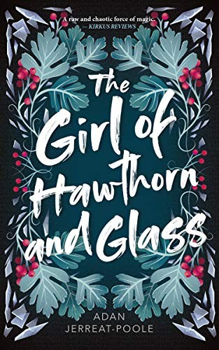 The Girl of Hawthorn and Glass (Paperback, 2020, Dundurn)