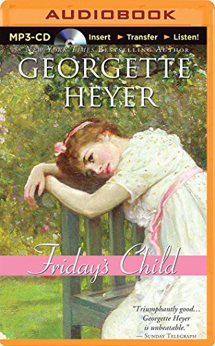 Georgette Heyer, Eve Matheson: Friday's Child (AudiobookFormat, 2014, Brilliance Audio)