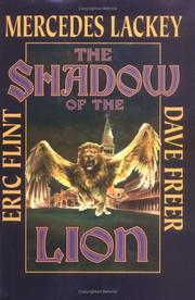 Dave Freer, Eric Flint, Mercedes Lackey: The shadow of the lion (Paperback, 2005, Baen)