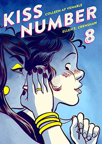 Colleen AF Venable: Kiss Number 8 (Hardcover, 2019, First Second)