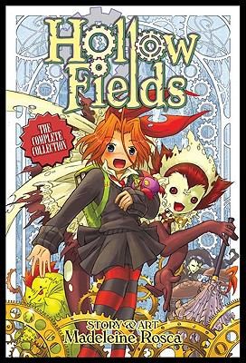 Madeleine Rosca: Hollow Fields Omnibus Collection (2009, Seven Seas)