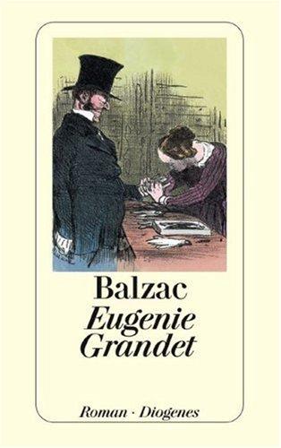 Honoré de Balzac: Eugenie Grandet. (Paperback, 1998, Diogenes Verlag)