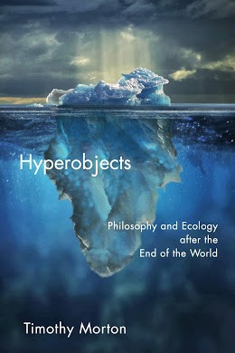 Timothy Morton: Hyperobjects (Paperback, 2013, Univ Of Minnesota Press)