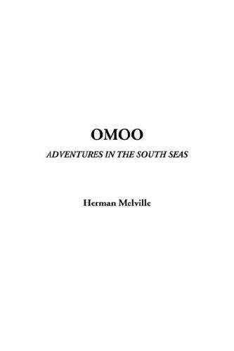 Herman Melville: Omoo (Paperback, 2001, IndyPublish.com)