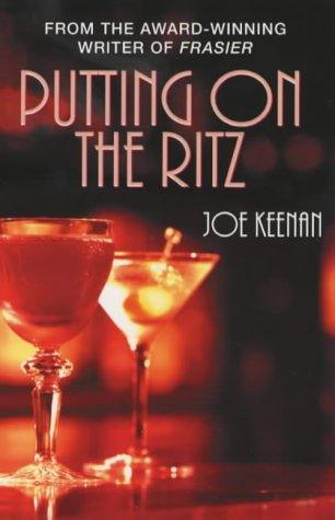 Joe Keenan: Putting on the Ritz (Paperback, 2002, Arrow Books Ltd)
