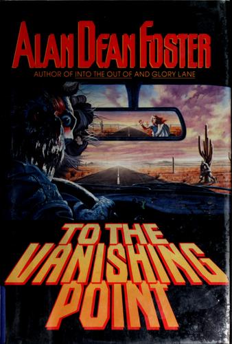 Alan Dean Foster: To the vanishing point (1988, Warner Books)