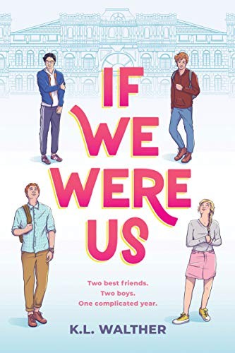 K. L. Walther: If We Were Us (Paperback, 2021, Sourcebooks Fire)