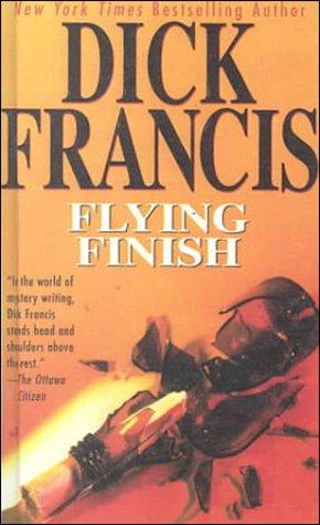 Dick Francis: Flying Finish (1999, Tandem Library)