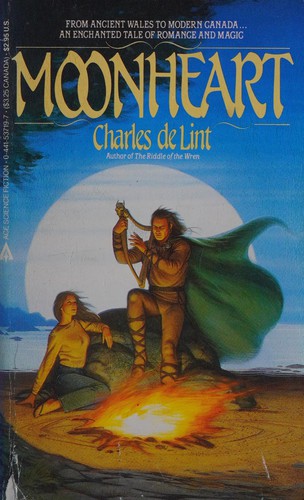 Charles de Lint: Moonheart (1984, Ace Fantasy Books)