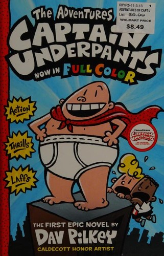 Dav Pilkey, Dav-Pilkey: The Adventures of Captain Underpants (2013, Scholastic Inc.)