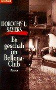 Dorothy L. Sayers: Es geschah im Bellona- Club. (Paperback, 1998, Goldmann)