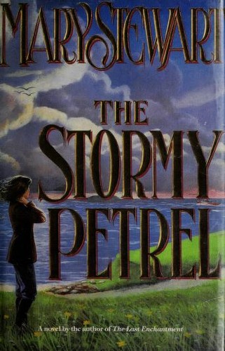 Mary Stewart: The stormy petrel (1991, William Morrow and Company)