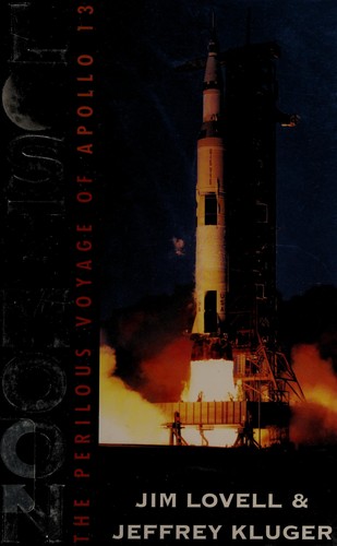 Jim Lovell, Jeffrey Kluger, James Lovell: Lost Moon: The Perilous Voyage of Apollo 13 (Hardcover, 1994, Houghton Mifflin Harcourt Publishing Company)