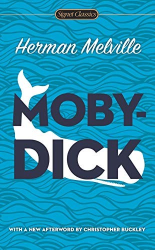 Moby- Dick (2013, Signet Classics, Signet)
