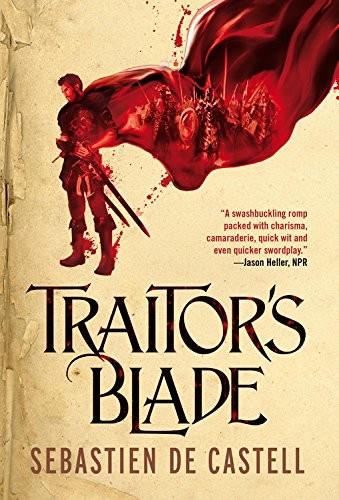 Sebastien de Castell: Traitor's Blade (Paperback, 2015, Jo Fletcher Books)