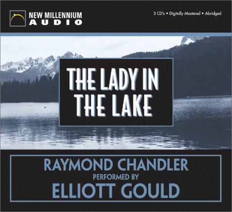 Raymond Chandler: The Lady in the Lake (AudiobookFormat, 2002, New Millennium Audio)