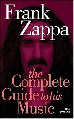 Ben Watson: Frank Zappa (Paperback, 2005, Omnibus Press)