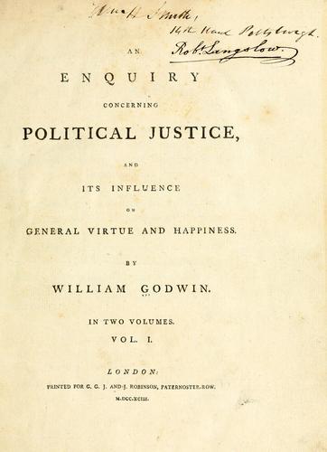 William Godwin: An enquiry concerning political justice (1793, Print. for G.G.J. and J. Robinson)