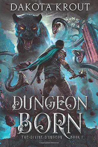 Dakota Krout: Dungeon Born (Paperback, 2019, Mountaindale Press)